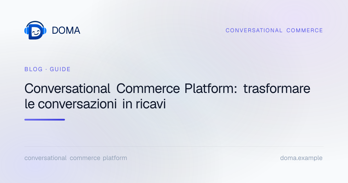 Copertina: Conversational Commerce Platform: trasformare le conversazioni in ricavi